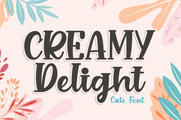 Creamy Delight: A Joyful Display Font for Crafters and Designers
