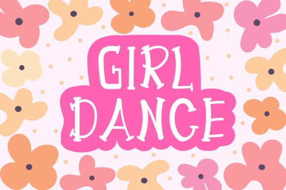 Girl Dance: A Font for Creative Expression