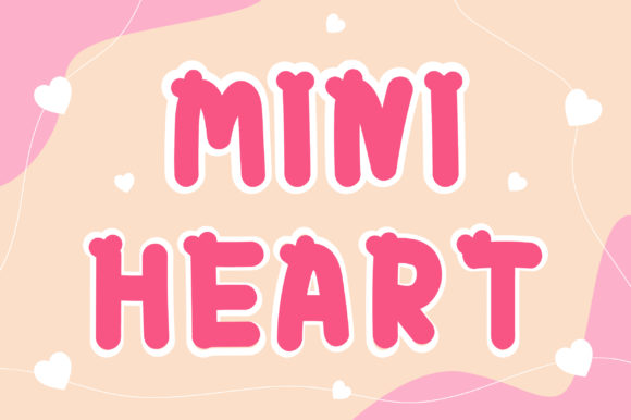 Mini Heart: A Joyful Display Font for Editorial Design