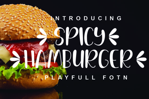 Spicy Hamburger: A Font That Brings Joy to Your Brand